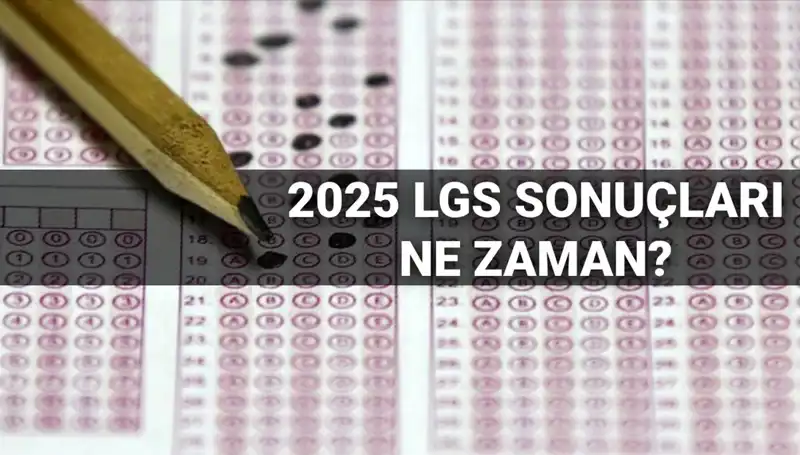 LGS Sonuçları Ne Zaman Açıklanacak? MEB’den Heyecanlandıran Tarih!