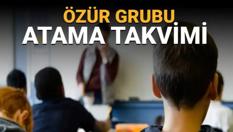 Öğretmenler İçin Özür Grubu Atama Takvimi Açıkladı: Mazerete Bağlı Yer Değiştirme Süreci!