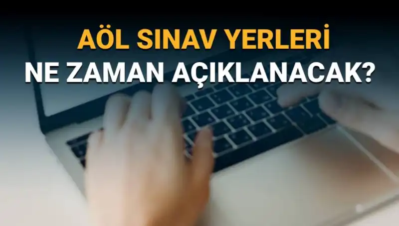 AÖL 3. Dönem Sınav Yerleri Açıklandı: Tarihleri ve Giriş Belgeleri Burada!