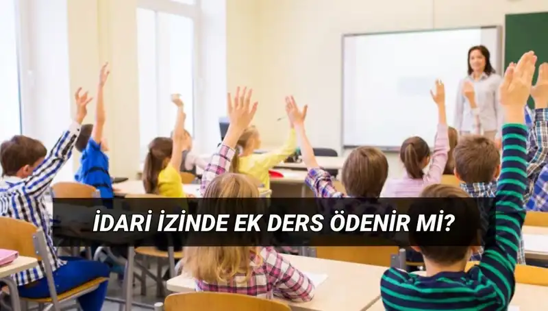 İdari İzin Döneminde Öğretmen Ek Dersi: Ödenir Mi, Ödenmez Mi?
