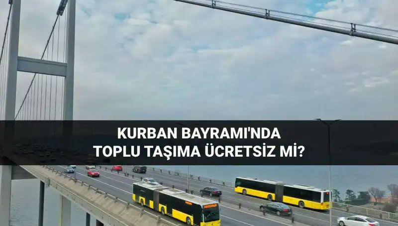 Bayramda Ulaşım Ücretsiz Mi? İşte Detaylar!