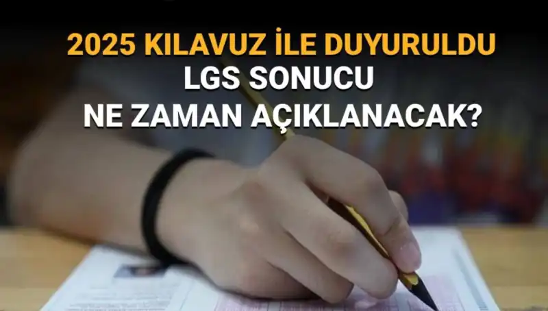 LGS 2025 Sonuçları Açıklanma Tarihi: MEB'den Beklenen Duyuru Geldi!