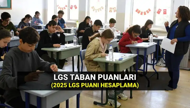 LGS Taban Puanları 2025: Geçmişten Günümüze Değişen Liseye Geçiş Süreci