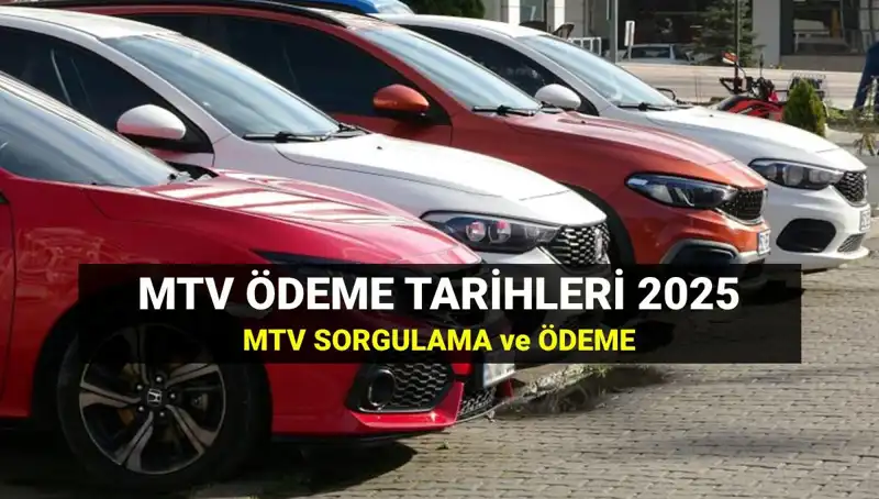 MTV 2. Taksit Ödemeleri Başladı: 2025 Son Gün Nedir?