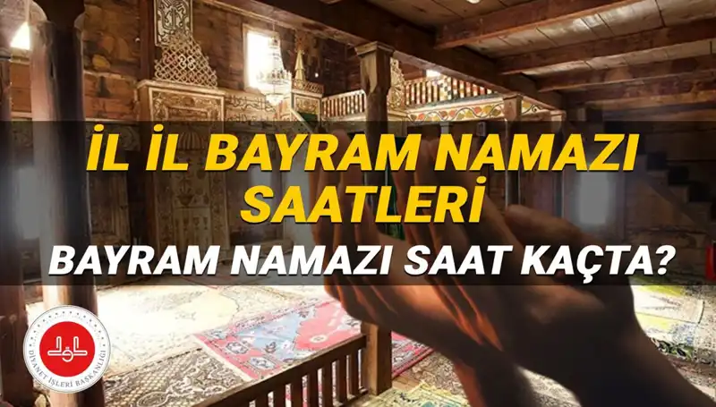 Kurban Bayramı Namazı Saatleri: 2025'te Hangi İlde Ne Zaman Kılınacak?