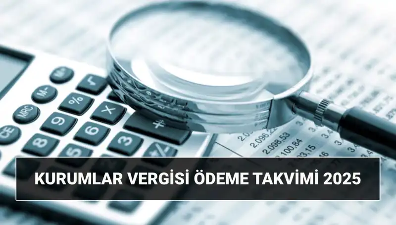 2025 Yılı İçin Kurumlar Vergisi Oranı ve Beyanname Süreci Hakkında Bilgilendirme
