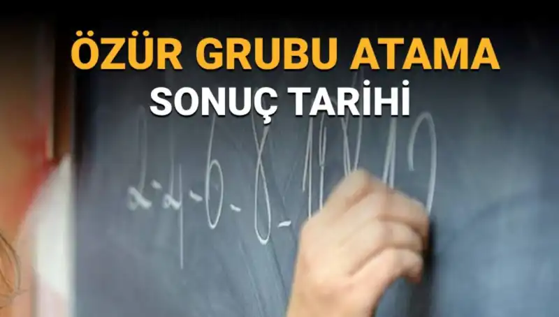 Özel Durumlar İçin Mazeret Atama Sonuçları Ne Zaman Açıklanacak?