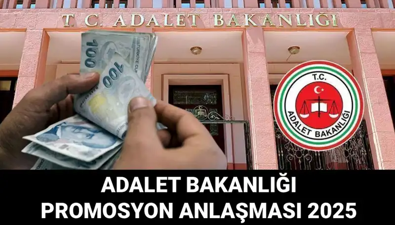 Adalet Bakanlığı Promosyon Anlaşması 2025: Gözler İhaleye Çevrildi