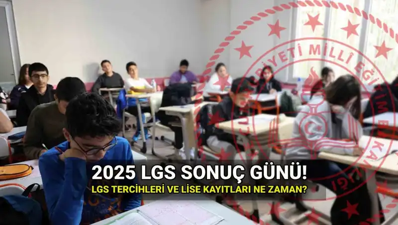 2025 LGS Sonuç Sorgulama Tarihleri: Önemli Detaylar ve Süreç