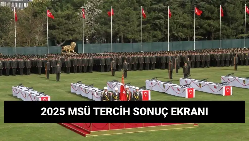 Milli Savunma Üniversitesi Tercih Sonuçları Açıklandı! İşte Detaylar